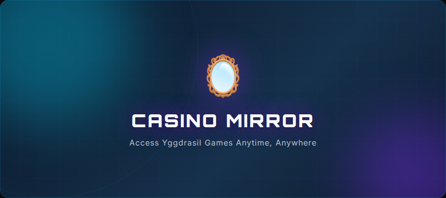 Working Casino Mirror with Yggdrasil Games